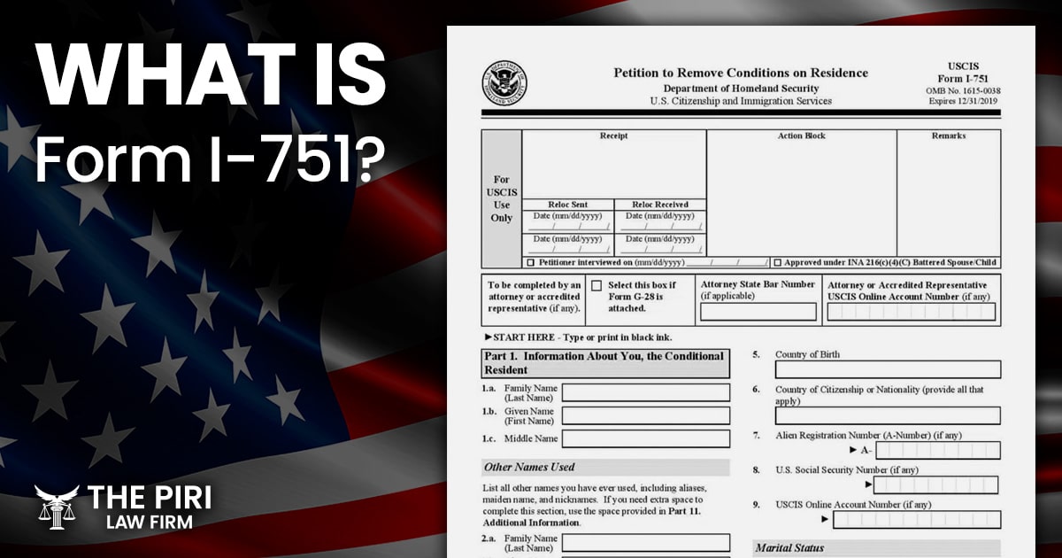 What is Form I-751? | The Piri Law Firm